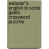 Webster''s English to Scots Gaelic Crossword Puzzles door Inc. Icon Group International
