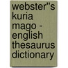 Webster''s Kuria Mago - English Thesaurus Dictionary by Inc. Icon Group International