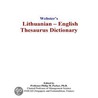 Webster''s Lithuanian - English Thesaurus Dictionary door Inc. Icon Group International