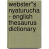Webster''s Nyaturucha - English Thesaurus Dictionary by Inc. Icon Group International