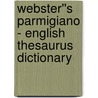 Webster''s Parmigiano - English Thesaurus Dictionary door Inc. Icon Group International