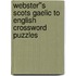 Webster''s Scots Gaelic to English Crossword Puzzles