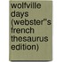 Wolfville Days (Webster''s French Thesaurus Edition)