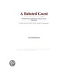 A Belated Guest (Webster''s German Thesaurus Edition) door Inc. Icon Group International