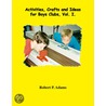 Activities, Crafts and Ideas for Boys'' Clubs, Vol. 1 by Robert Adams