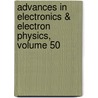 Advances in Electronics & Electron Physics, Volume 50 by L.L. Marton