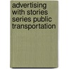 Advertising With Stories Series Public Transportation by Story Time Stories That Rhyme