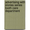 Advertising With Stories Series Tooth Care Department by Story Time Stories That Rhyme