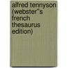 Alfred Tennyson (Webster''s French Thesaurus Edition) door Inc. Icon Group International