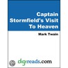 An Extract from Captain Stormfield''s Visit To Heaven door Mark Swain