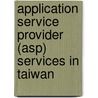 Application Service Provider (asp) Services In Taiwan by Inc. Icon Group International