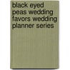 Black Eyed Peas Wedding Favors Wedding Planner Series door Alfreda