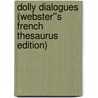 Dolly Dialogues (Webster''s French Thesaurus Edition) door Inc. Icon Group International