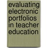 Evaluating Electronic Portfolios in Teacher Education door Pete Adamy