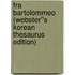 Fra Bartolommeo (Webster''s Korean Thesaurus Edition)