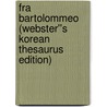 Fra Bartolommeo (Webster''s Korean Thesaurus Edition) door Inc. Icon Group International