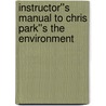 Instructor''s Manual to Chris Park''s The Environment by Greg Lewis