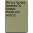 Literary Lapses (Webster''s Korean Thesaurus Edition)