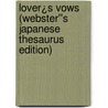 Lover¿s Vows (Webster''s Japanese Thesaurus Edition) door Inc. Icon Group International