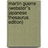 Martin Guerre (Webster''s Japanese Thesaurus Edition)