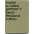 Master Sunshine (Webster''s French Thesaurus Edition)