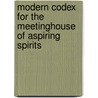 Modern Codex for The MeetingHouse of Aspiring Spirits door James R. Cooper
