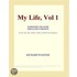 My Life, Vol 1 (Webster''s Spanish Thesaurus Edition)