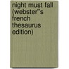 Night Must Fall (Webster''s French Thesaurus Edition) door Inc. Icon Group International