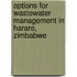 Options for Wastewater Management in Harare, Zimbabwe