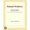 Painted Windows (Webster''s French Thesaurus Edition) by Inc. Icon Group International