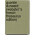 Quentin Durward (Webster''s French Thesaurus Edition)