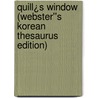 Quill¿s Window (Webster''s Korean Thesaurus Edition) door Inc. Icon Group International