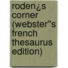 Roden¿s Corner (Webster''s French Thesaurus Edition) door Inc. Icon Group International