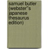 Samuel Butler (Webster''s Japanese Thesaurus Edition) by Inc. Icon Group International