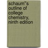 Schaum''s Outline of College Chemistry, Ninth Edition door Lawrence M. Epstein