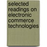 Selected Readings on Electronic Commerce Technologies door Onbekend