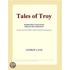 Tales of Troy (Webster''s Japanese Thesaurus Edition)