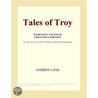 Tales of Troy (Webster''s Japanese Thesaurus Edition) door Inc. Icon Group International