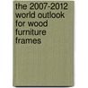 The 2007-2012 World Outlook for Wood Furniture Frames by Inc. Icon Group International