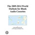 The 2009-2014 World Outlook for Blank Audio Cassettes