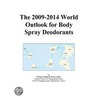 The 2009-2014 World Outlook for Body Spray Deodorants door Inc. Icon Group International