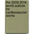 The 2009-2014 World Outlook for Cardiovascular Stents