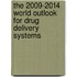 The 2009-2014 World Outlook for Drug Delivery Systems