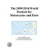 The 2009-2014 World Outlook for Motorcycles and Parts