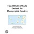 The 2009-2014 World Outlook for Photographic Services