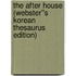 The After House (Webster''s Korean Thesaurus Edition)