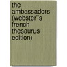 The Ambassadors (Webster''s French Thesaurus Edition) door Inc. Icon Group International