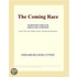 The Coming Race (Webster''s French Thesaurus Edition)