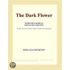 The Dark Flower (Webster''s Korean Thesaurus Edition)