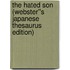 The Hated Son (Webster''s Japanese Thesaurus Edition)